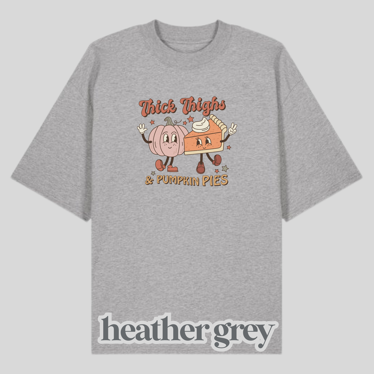 Thick Thighs & Pumpkin Pies Shirt