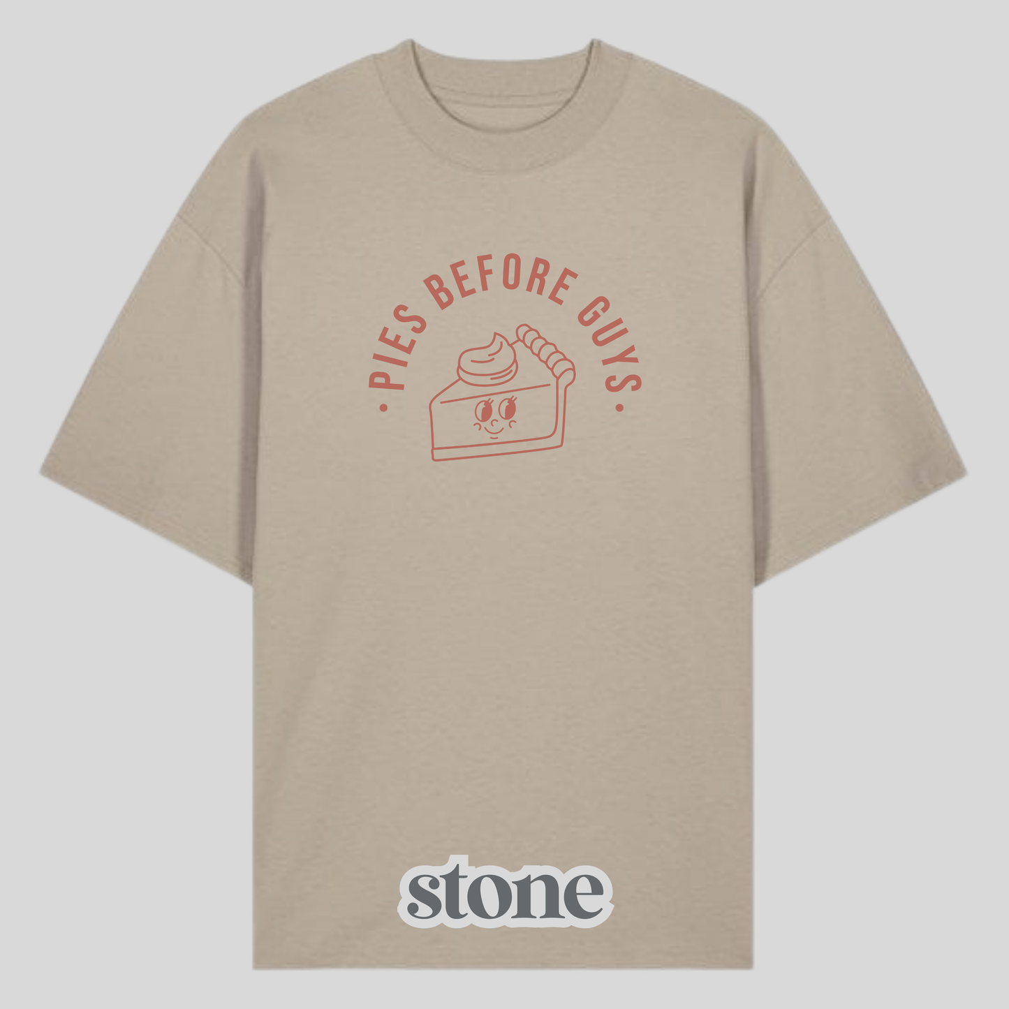 Pies Before Guys Shirt
