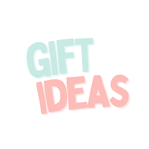 Gift Ideas