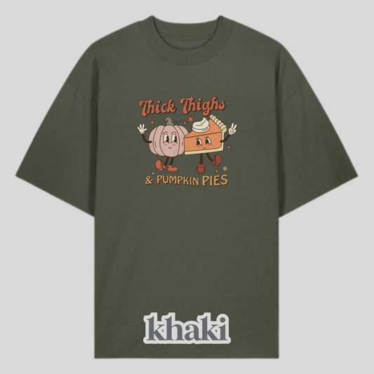 Thick Thighs & Pumpkin Pies Shirt