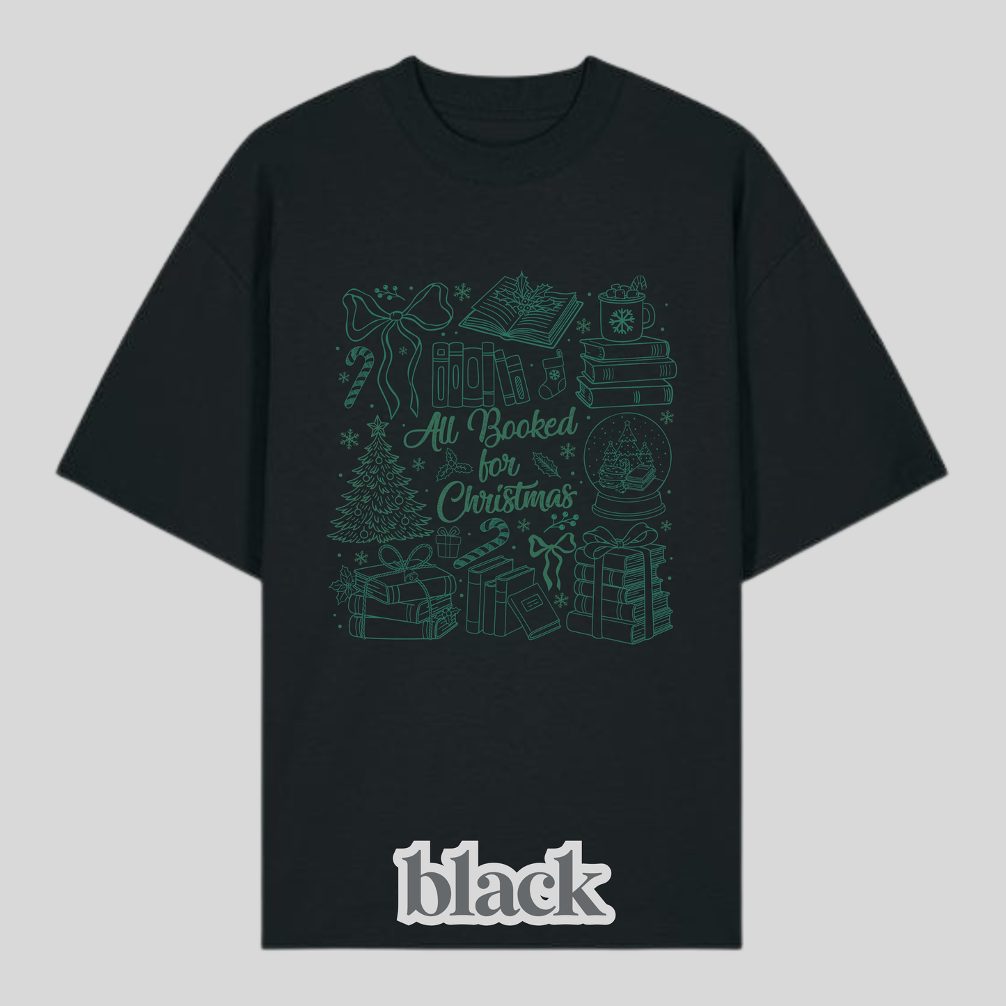 All Booked For Christmas Green Shirt