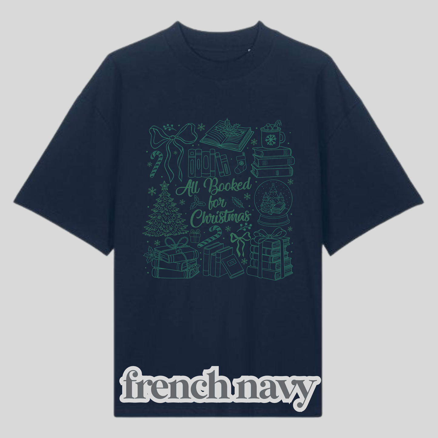 All Booked For Christmas Green Shirt